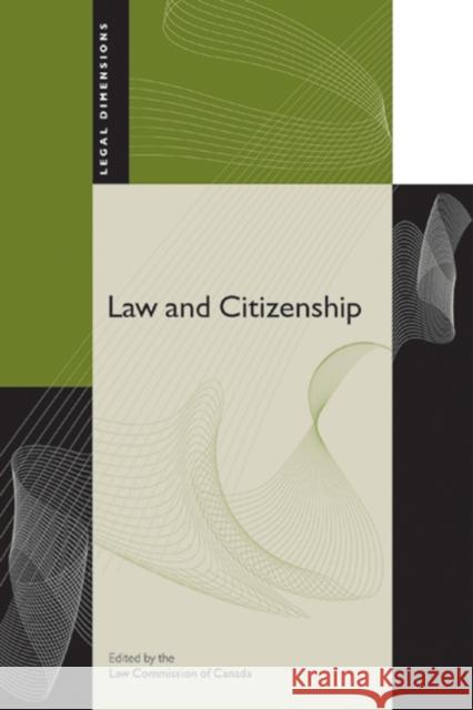 Law and Citizenship Law Commission Of Canada 9780774812993 University of British Columbia Press