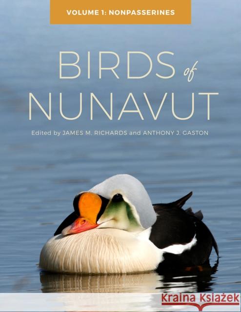 Birds of Nunavut James M. Richards Anthony J. Gaston 9780774860246 UBC Press