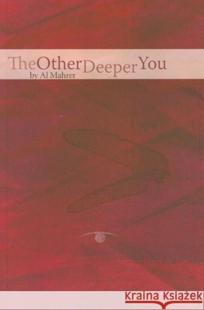 The Other Deeper You Alvin R. Mahrer 9780776606422 University of Ottawa Press