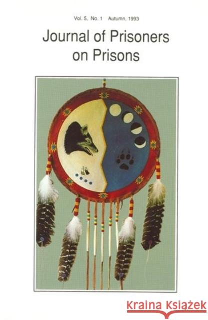 Journal of Prisoners on Prisons V5 #1 Bob Dr. Gaucher   9780776609126 University of Ottawa Press