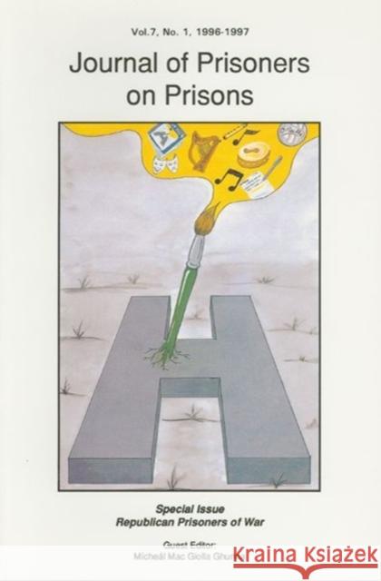 Journal of Prisoners on Prisons V7 #1 Michael Mac Giolla Ghunna   9780776609164 University of Ottawa Press