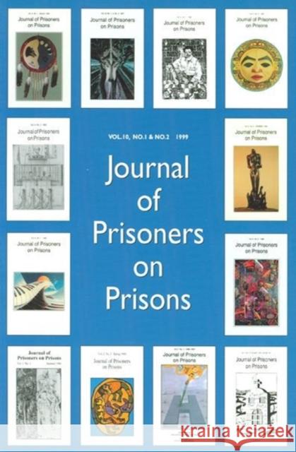 Journal of Prisoners on Prisons V10 #1 & Gaucher, Bob 9780776609218