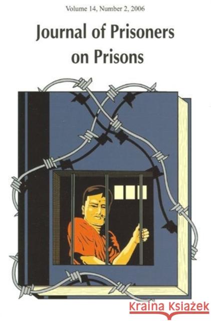 Journal of Prisoners on Prisons V14 #2 Susan Nagelsen Charles Huckelbury  9780776609294 University of Ottawa Press