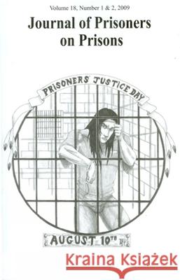 Journal of Prisoners on Prisons, Volume 18: Number 1 & 2 Mike Larsen Justin Piche 9780776609355