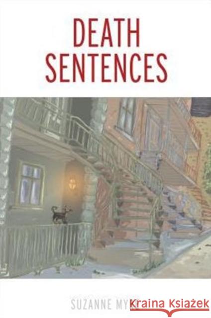 Death Sentences Suzanne Myre Cassidy Hildebrand 9780776622095 University of Ottawa Press