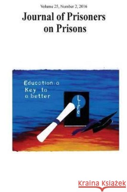 Journal of Prisoners on Prisons, V25 # 2 Sandra Lehalle Vicki Chartrand Jennifer M. Kilty 9780776624914 University of Ottawa Press