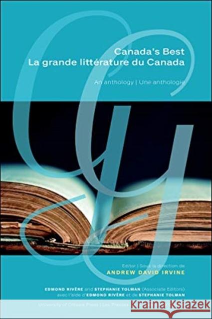 Canada's Best | La grande litterature du Canada: An Anthology | Une anthologie  9780776627830 University of Ottawa Press