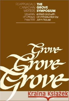 The Grove Symposium John Nause 9780776643816 University of Ottawa Press
