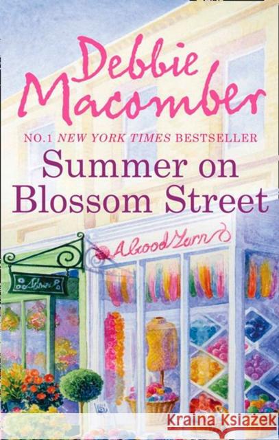 Summer On Blossom Street Debbie Macomber 9780778304838 Mira Books