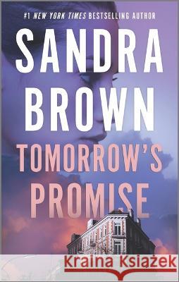 Tomorrow\'s Promise Sandra Brown 9780778305125 Mira Books