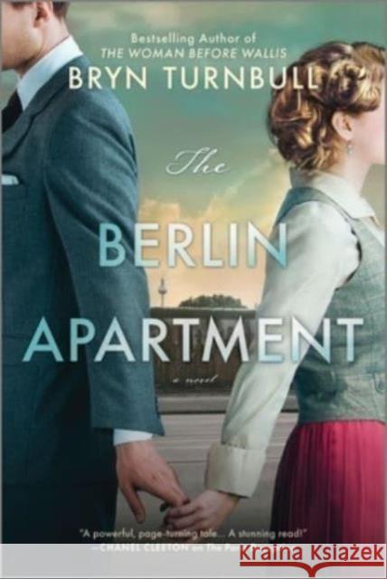 The Berlin Apartment: A Novel Turnbull, Bryn 9780778305453 Mira Books