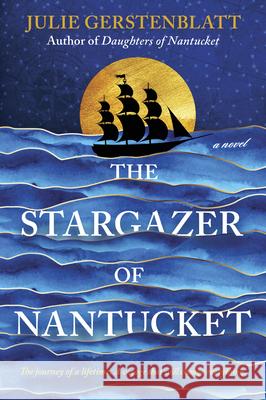 The Stargazer of Nantucket Julie Gerstenblatt 9780778305897 Park Row
