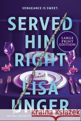 Served Him Right Lisa Unger 9780778306207