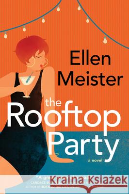 The Rooftop Party Meister, Ellen 9780778309512