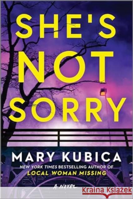 She's Not Sorry Intl/E Mary Kubica 9780778310273 HarperCollins Exports