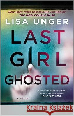 Last Girl Ghosted Lisa Unger 9780778310716