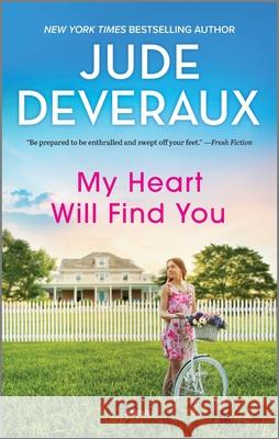 My Heart Will Find You Jude Deveraux 9780778310969 Mira Books