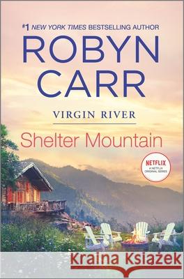 Shelter Mountain Robyn Carr 9780778311065 Mira Books