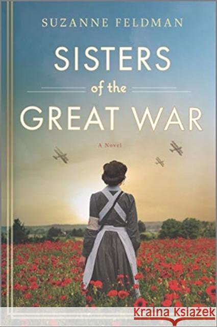 SISTERS OF THE GREAT WAR SUZANNE FELDMAN 9780778311225