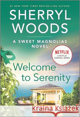 Welcome to Serenity Sherryl Woods 9780778311331