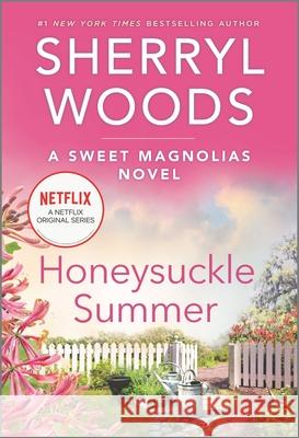 Honeysuckle Summer Sherryl Woods 9780778311447 Mira Books