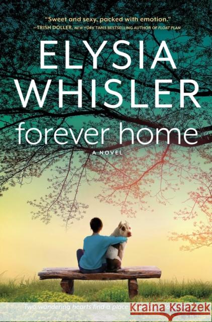 Forever Home Elysia Whisler 9780778311607