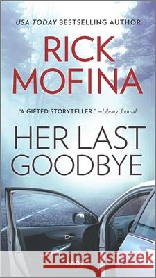 Her Last Goodbye Rick Mofina 9780778311720 Mira Books