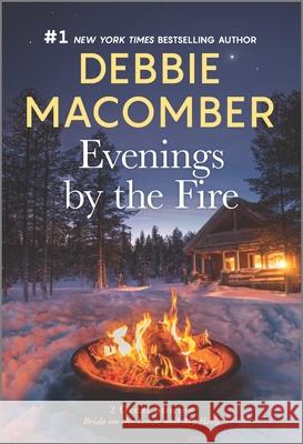 Evenings by the Fire Debbie Macomber 9780778312192 Mira Books