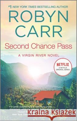 Second Chance Pass Robyn Carr 9780778315711 Mira Books