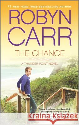 The Chance Robyn Carr 9780778315995 Mira Books