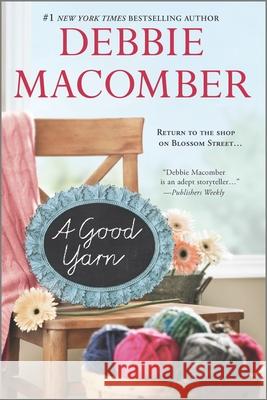 A Good Yarn Debbie Macomber 9780778316237 Mira Books