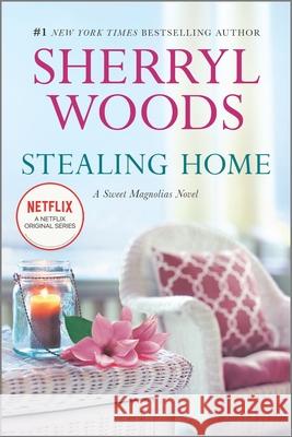 Stealing Home Sherryl Woods 9780778316282 Mira Books