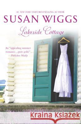 Lakeside Cottage Susan Wiggs 9780778316961 Mira Books
