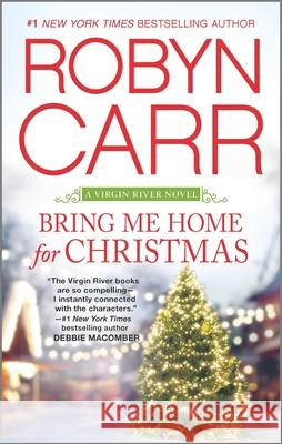 Bring Me Home for Christmas Robyn Carr 9780778317630 Mira Books