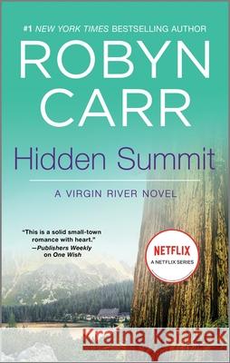 Hidden Summit Robyn Carr 9780778318705 Mira Books