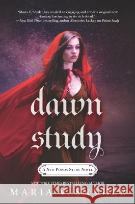 Dawn Study Maria V. Snyder 9780778319856 Mira Books