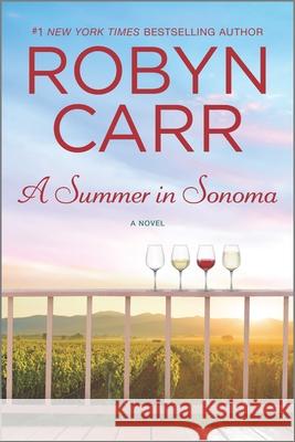 A Summer in Sonoma Robyn Carr 9780778331261 Mira Books