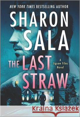 The Last Straw Sharon Sala 9780778331438 Mira Books