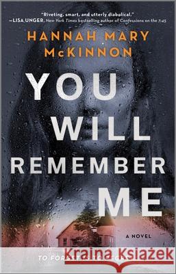 You Will Remember Me Hannah Mary McKinnon 9780778331810