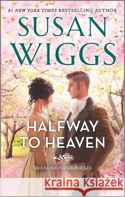 Halfway to Heaven Susan Wiggs 9780778333678 Mira Books