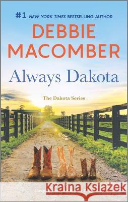 Always Dakota Debbie Macomber 9780778333975 Mira Books