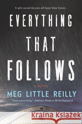 Everything That Follows Meg Littl 9780778364146 Mira Books