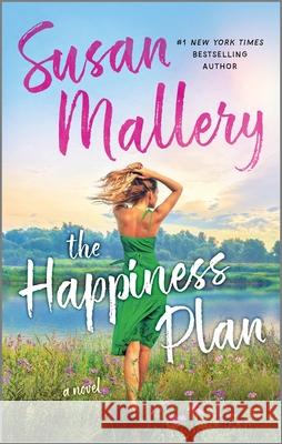 The Happiness Plan Susan Mallery 9780778368281