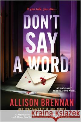 Don't Say a Word Allison Brennan 9780778368625