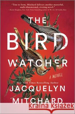 The Birdwatcher Jacquelyn Mitchard 9780778368670