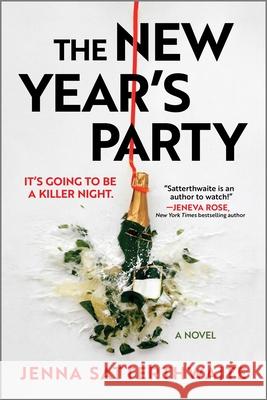 The New Year's Party Jenna Satterthwaite 9780778368687