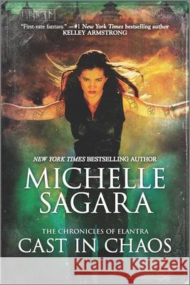 Cast in Chaos Michelle Sagara 9780778368892 Mira Books
