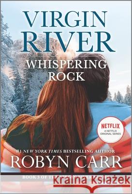 Whispering Rock: A Virgin River Novel Robyn Carr 9780778386216 Mira Books