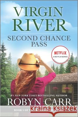 Second Chance Pass: A Virgin River Novel Robyn Carr 9780778386582 Mira Books