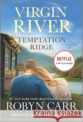 Temptation Ridge: A Virgin River Novel Robyn Carr 9780778386612 Mira Books